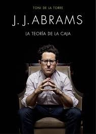 Portada de Toni de la Torre J. J. Abrams La teoría de la caja Editorial Timunmas