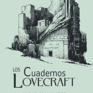 Portada de H. P. Lovecraft La ciudad sin nombre Editorial Minotauro