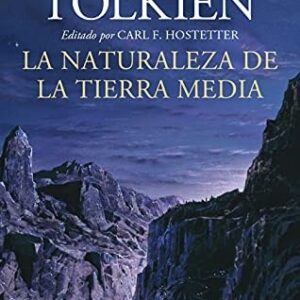 Portada de J. R. R. Tolkien La naturaleza de la Tierra Media Editorial Minotauro