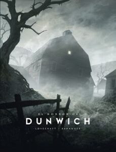 Portada de H. P. Lovecraft y Baranger El horror de Dunwich Editorial Minotauro