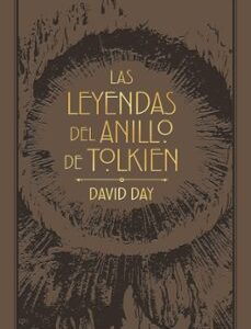 Portada de David Day Las leyendas del anillo de Tolkien Editorial Minotauro