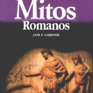 Portada de Jane Gardner Mitos romanos Editorial Akal Pasado legendario
