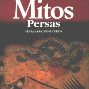 Portada de Vesta Sarkhosh Curtis Mitos persas Editorial Akal