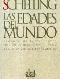 Portada de Friedrich Wilhelm Joseph Schelling Las edades del mundo Editorial Akal