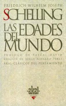 Portada de Friedrich Wilhelm Joseph Schelling Las edades del mundo Editorial Akal