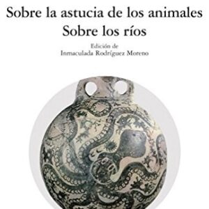 Portada de Plutarco Vidas de los diez oradores Sobre la astucia de los animales Sobre los ríos Editorial Akal