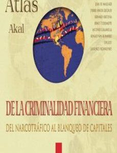 Portada de Et Alii Jean de Mailla Atlas de la criminalidad financiera Editorial Akal
