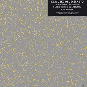 Portada de Ezio Raimondi Museo del discreto Ensayos sobre la curiosidad y la experiencia en literatura Editorial Akal