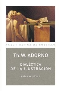 Portada de Theodor W. Adorno Dialéctica de la ilustración Editorial Akal
