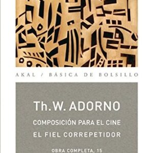 Portada de Theodor W. Adorno Composición para el cine Editorial Akal