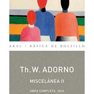 Portada de Theodor W. Adorno Miscelánea II Editorial Akal
