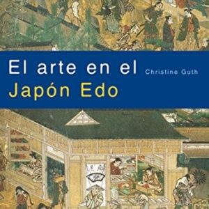 Portada de Christine Guth El arte en el Japón Edo Editorial Akal