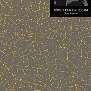 Portada de Terry Eagleton Cómo leer un poema Editorial Akal