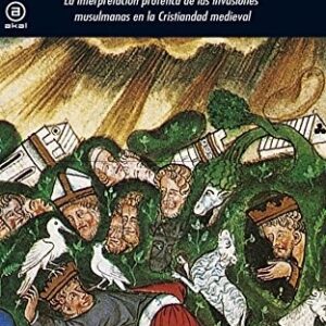 Portada de Jean Flori El islam y el fin de los tiempos Tapa dura Editorial Akal