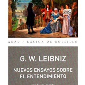 Portada de Gottfried W. Leibniz Nuevos ensayos sobre el entendimiento Editorial Akal