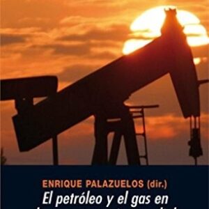 Portada de Enrique Palazuelos El petróleo y el gas en la geoestrategia mundial Editorial Península