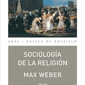 Portada de Max Weber Sociología de la religión Editorial Akal