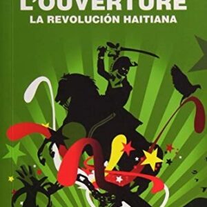 Portada de Jean-Bertrand Aristide Toussaint L Ouverture La revolución haitiana Editorial Akal