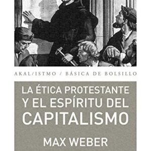 Portada de Max Weber La ética protestante Editorial Crítica Akal
