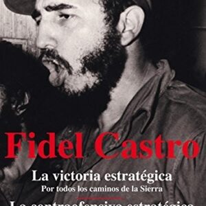 Portada de Fidel Castro La victoria estratégica La contraofensiva estratégica Editorial Akal