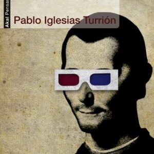 Portada de Pablo Iglesias Turrión Maquiavelo frente a la gran pantalla Cine y política Editorial Akal
