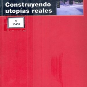 Portada de Erik Olin Wright Construyendo utopías reales Editorial Akal