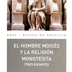 Portada de Sigmund Freud Moisés y la religión monoteísta Editorial Akal