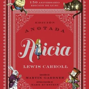 Portada de Lewis Carroll Alicia anotada 150 Aniversario Edición de Lujo Editorial Akal