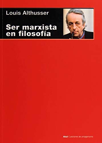 Portada de Louis Althusser Ser marxista en filosofía Editorial Akal