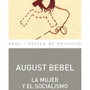 Portada de August Bebel La mujer y el socialismo Editorial Akal