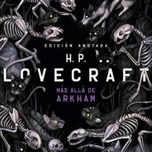Portada de Howard Phillips Lovecraft Más allá de Arkham Edición Anotada Tapa dura Editorial Akal