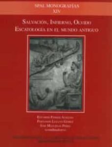 Portada de Autores varios Salvación, infierno, olvido Escatología en el mundo antiguo Editorial Universidad de Sevilla