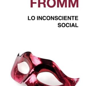 Portada de Erich Fromm Lo inconsciente social Editorial Paidós