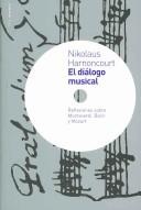 Portada de Nikolaus Harnoncourt Diálogo músical Reflexiones sobre Monteverdi, Bach y Mozart Editorial Paidós
