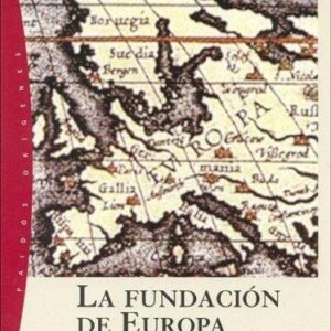 Portada de Ferdinand Seibt La fundación de Europa Editorial Paidós orígenes