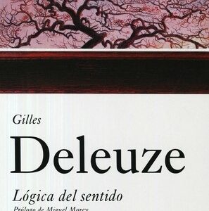 Portada de Gilles Deleuze Lógica del sentido Editorial Paidós