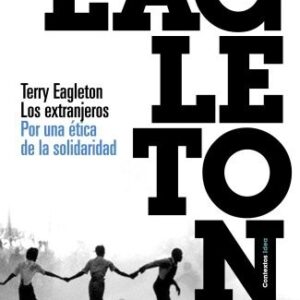 Portada de Terry Eagleton Los extranjeros Editorial Paidós