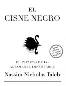 Portada de Nassim Nicholas Taleb Cisne negro El impacto de lo altamente improbable Editorial Paidós