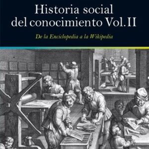 Portada de Peter Burke Historia social del conocimiento Volumen Ii Editorial Paidós