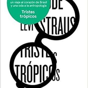 Portada de Claude Lévi-strauss Tristes trópicos Tapa dura Editorial Paidós