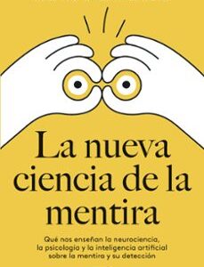 Portada de José María Martínez Selva La nueva ciencia de la mentira Editorial Paidós