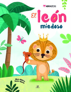 Portada de María Mañeru y Sandra Aguilar El león miedoso Editorial M6