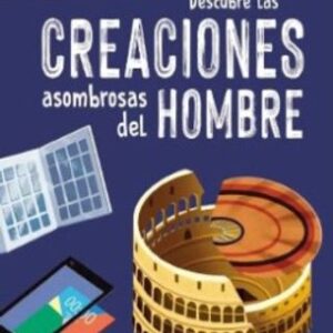 Portada de Belén Hernández y Daniel Maeso Descubre las creaciones asombrosas del hombre Editorial M4