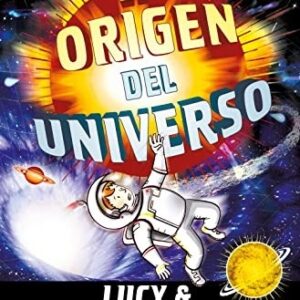 Portada de Stephen W. Hawking y Lucy Hawking El origen del universo Editorial Debolsillo