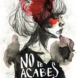 Portada de María Leach No te acabes nunca Editorial Espasa