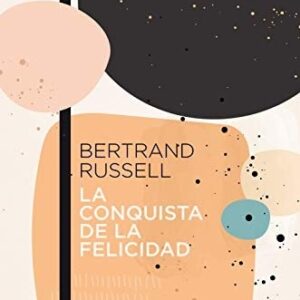 Portada de Bertrand Russell La conquista de la felicidad Editorial Austral