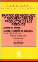 Portada de Maríano Seoanez Calvo Tratado de reciclado y recuperación de productos de los residuos Editorial Mundi prensa