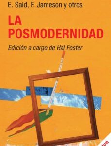 Portada de Habermas, Baudrillard, Said, Jameson y otros La posmodernidad Editorial Kairós