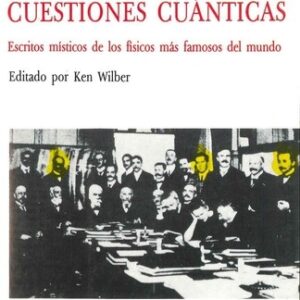 Portada de Ken Wilber Cuestiones cuánticas Editorial Kairós