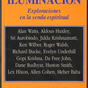 Portada de Alan Watts, Jiddu Krishnamurti, Ken Wilber y otros Qué es la iluminación Editorial Kairós